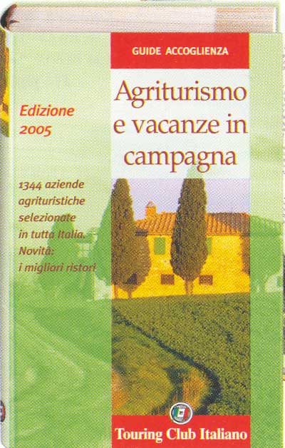 Guida Touring- Agriturismo e vacanze in campagna 2005
